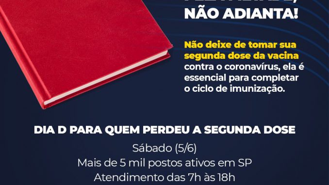 'Dia D' de vacinação contra Covid, mutirão para imunizar quem está com 2ª dose atrasada