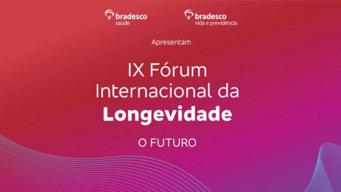 Forum Longevidade Bradesco
