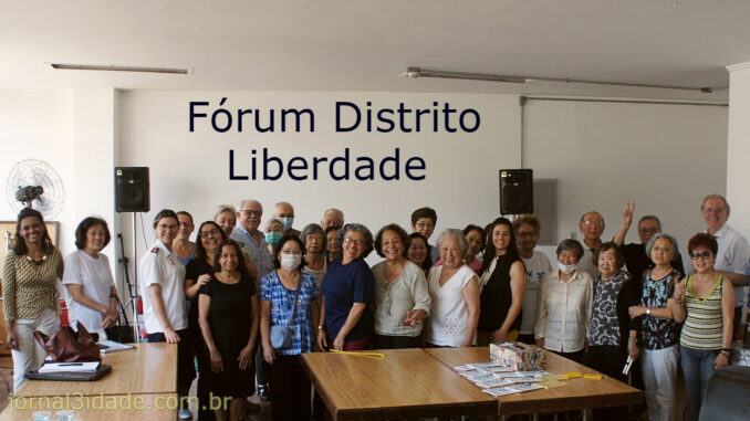 Fórum de Políticas Públicas para as Pessoas Idosas - Distrito Liberdade